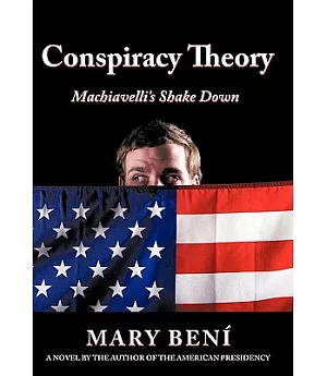 Conspiracy Theory: Machiavelli’s Shake Down