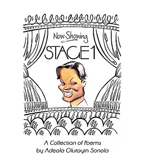 Stage 1: A Collection of Poems by Adeola Olutoyin Sonola