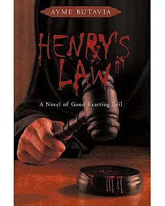 Henry’s Law: A Novel of Good Exacting Evil