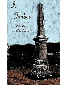 I, Timber: A Novella