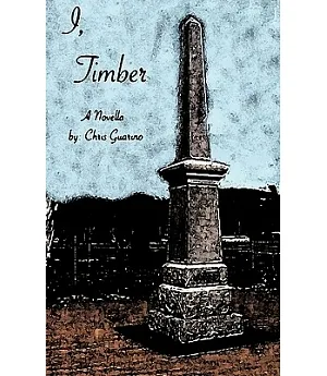 I, Timber: A Novella