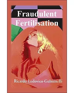 Fraudulent Fertilisation
