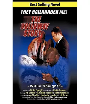 The Holloway Story: A Willie Speight Film