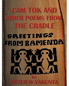 Cam Tok and Other Poems from the Cradle