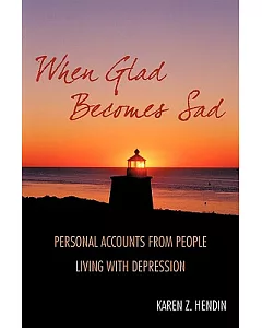 When Glad Becomes Sad: Personal Accounts from People Living With Depression