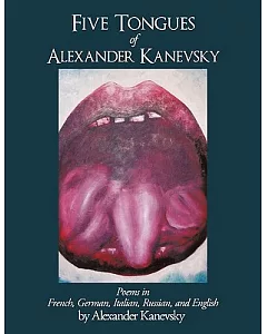 Five Tongues of Alexander kanevsky