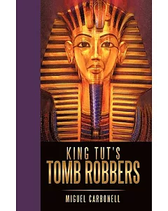 King Tut’s Tomb Robbers