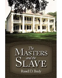The Masters and the Slave