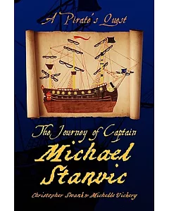 The Journey of Captain Michael Stanvic