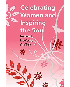Celebrating Women and Inspiring the Soul