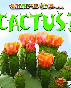 What’s in a... Cactus?