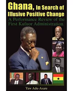 Ghana, in Search of Illusive Positive Change