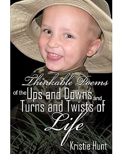 Thinkable Poems of the Ups and Downs and Turns and Twists of Life