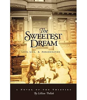 The Sweetest Dream: Love, Lies, & Assassination