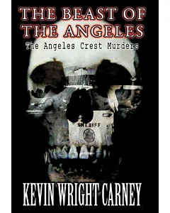 The Beast of the Angeles: The Angeles Crest Murders