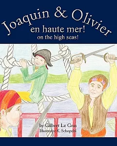 Joaquin & Olivier En Haute Mer!: On the High Seas