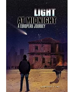 Light at Midnight: A European Journey