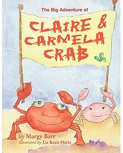 The Big Adventure of Claire and Carmela Crab