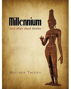 Millennium: And Other Short Stories