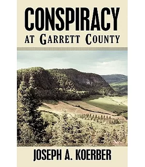 Conspiracy at Garrett County