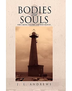 Bodies & Souls: Part 1: Room 355 & Part 2: Second Chances