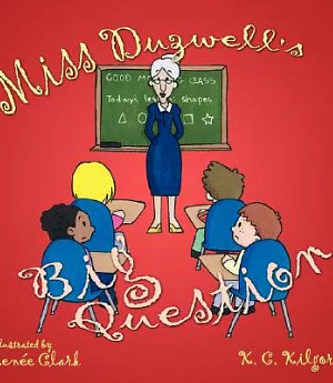 Miss Duzwell’s Big Question
