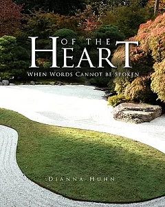Of the Heart: When Words Cannot Be Spoken