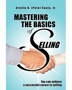 Mastering the Basics of Selling