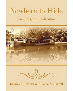 Nowhere to Hide: An Erie Canal Adventure