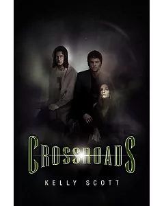 Crossroads: kelly scott