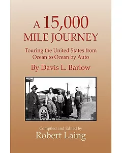 A 15,000 Mile Journey: Touring the United States from Ocean to Ocean by Auto