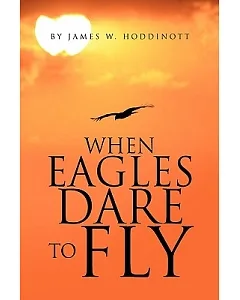 When Eagles Dare to Fly