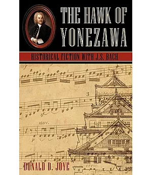 The Hawk of Yonezawa: Historical Fiction With J.s. Bach