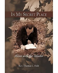 In My Secret Place: Alone With the Master