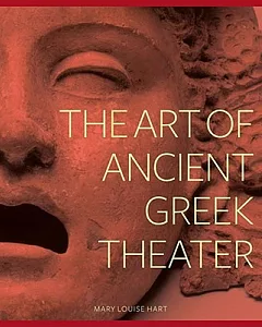 The Art of Ancient Greek Theater