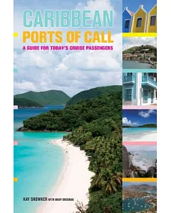 Caribbean Ports of Call: A Guide for Today’s Cruise Passengers