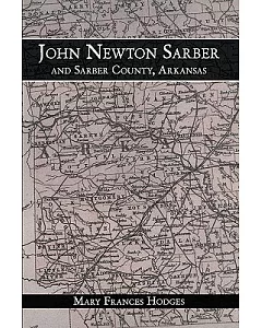 John Newton Sarber and Sarber County, Arkansas