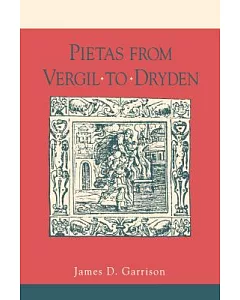 Pietas From Vergil To Dryden