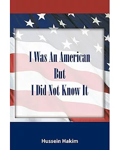 I Was an American but I Did Not Know It