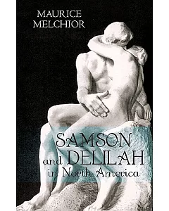Samson and Delilah in North America
