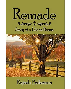 Remade: Story of a Life in Poems