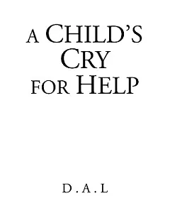 A Child’s Cry for Help