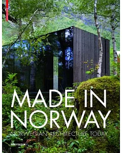 Made in Norway: Norwegian Architecture Today