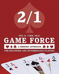 2/1 Game Force a Modern Approach: For Beginning and Intermediate Players