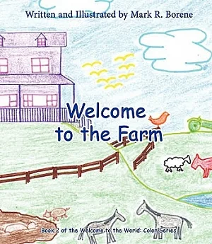 Welcome to the Farm: Welcome to the World