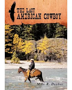 The Last American Cowboy