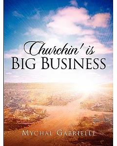 Churchin’ Is Big Business