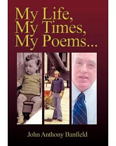 My Life, My Times, My Poems