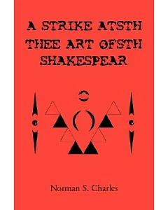 A Strike Atsth Thee Art Ofsth Shakespear