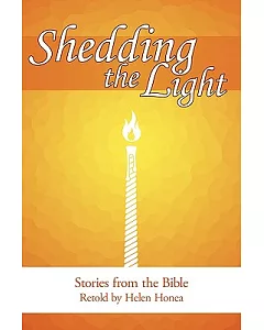 Shedding the Light: Stories from the Bible